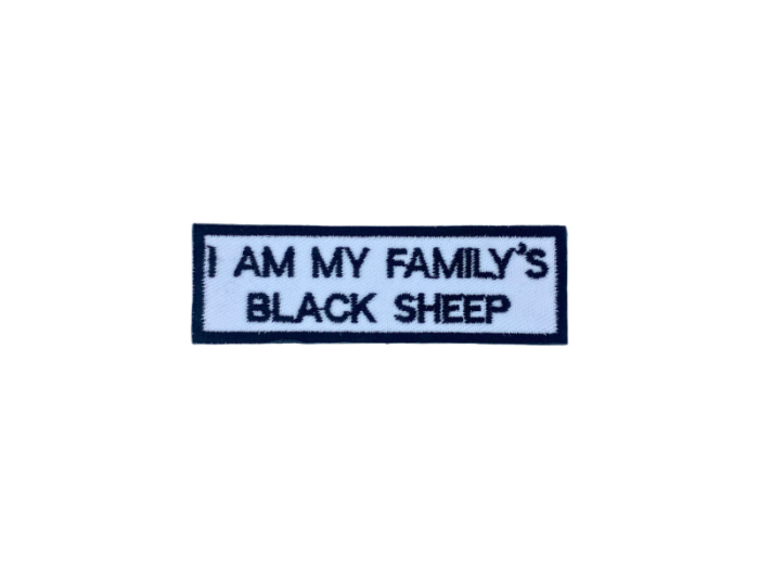 I am my familys black sheep - Patch  Mærke - Billede 4