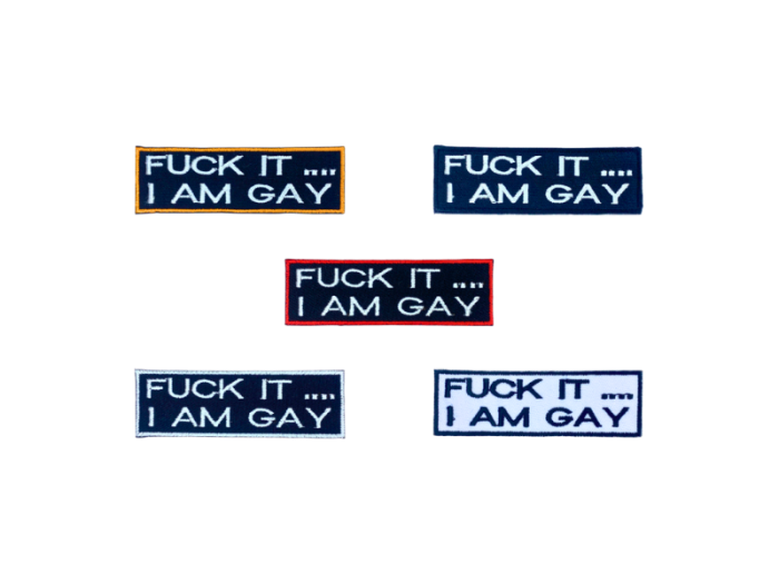 Fuck it I am gay - Patch  Mærke