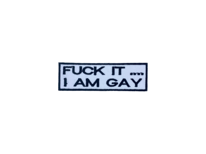Fuck it I am gay - Patch  Mærke - Billede 4