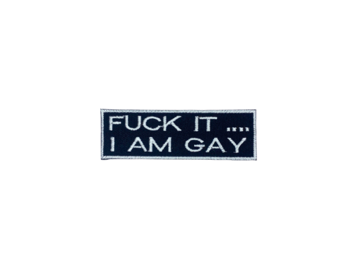 Fuck it I am gay - Patch  Mærke - Billede 5