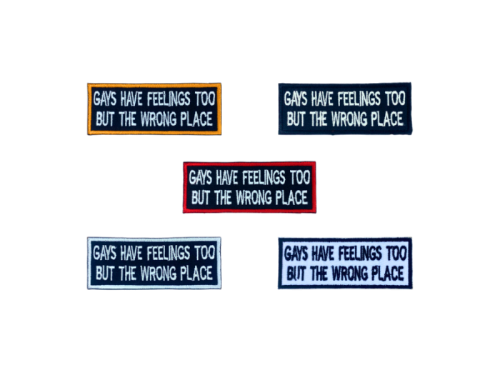 Gays have feelings too But the wrong place - Patch  Mærke