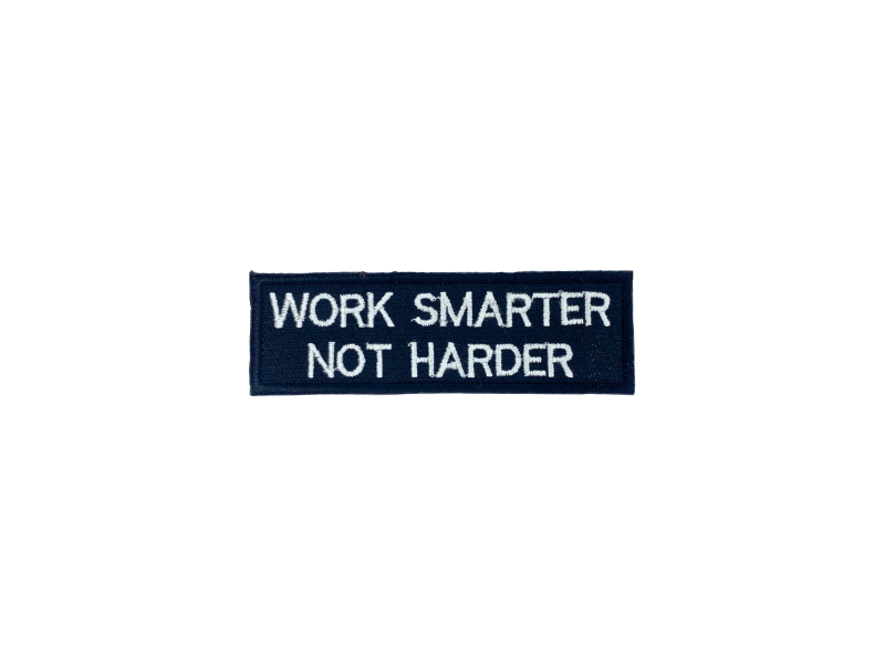 Work smarter not harder - Patch Mærke - Billede 6