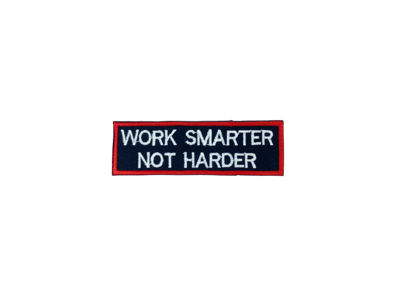 Work smarter not harder - Patch Mærke - Billede 3