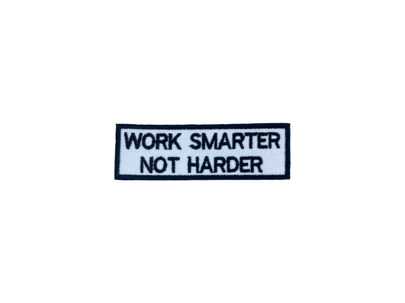 Work smarter not harder - Patch Mærke - Billede 4