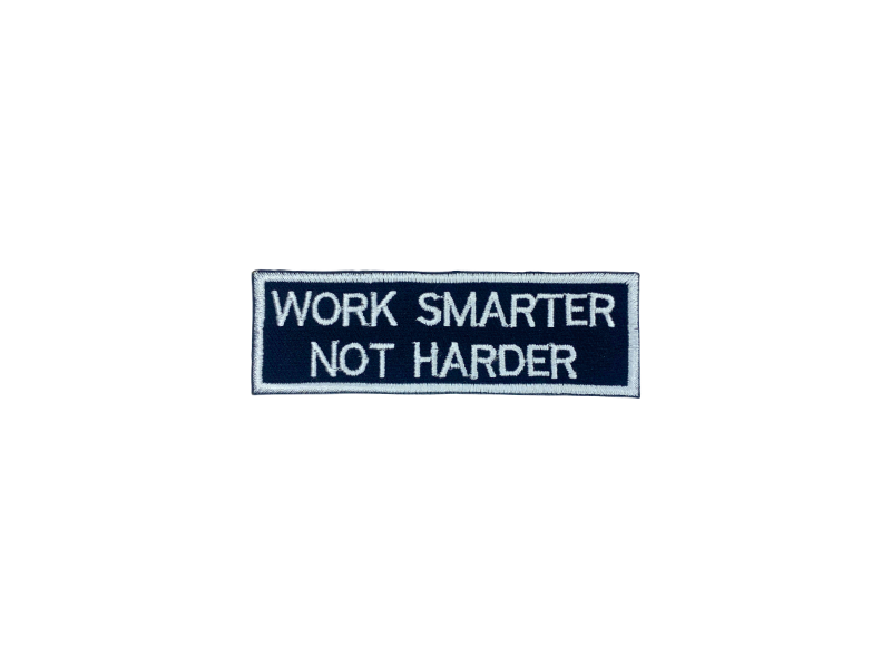 Work smarter not harder - Patch Mærke - Billede 5