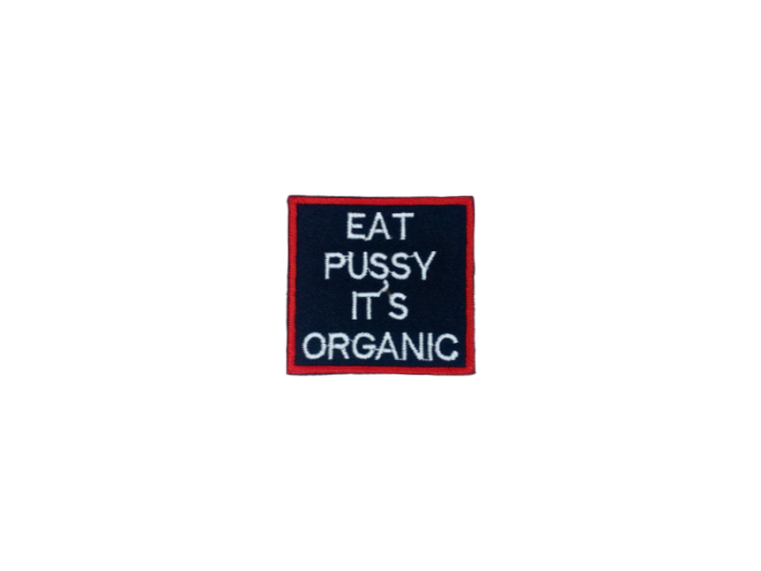 Eat pussy its organic - Patch  Mærke - Billede 3