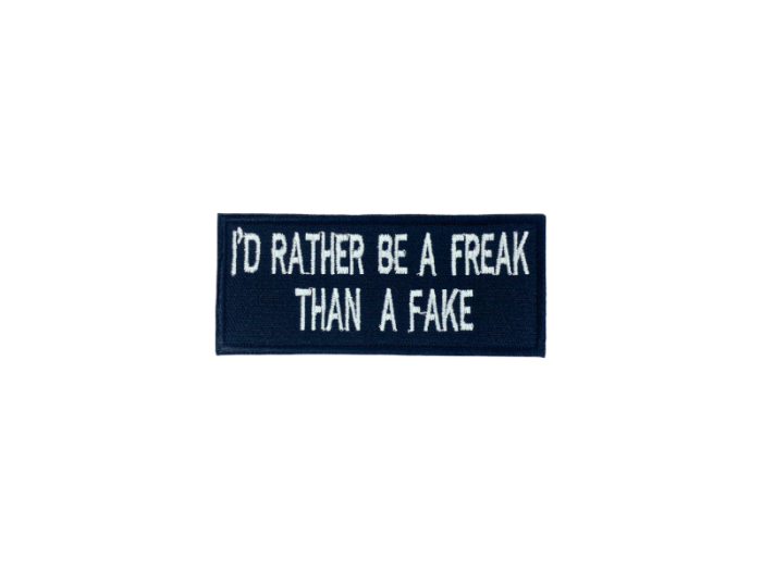 Id rather be a break than a fake - Patch  Mærke - Billede 2