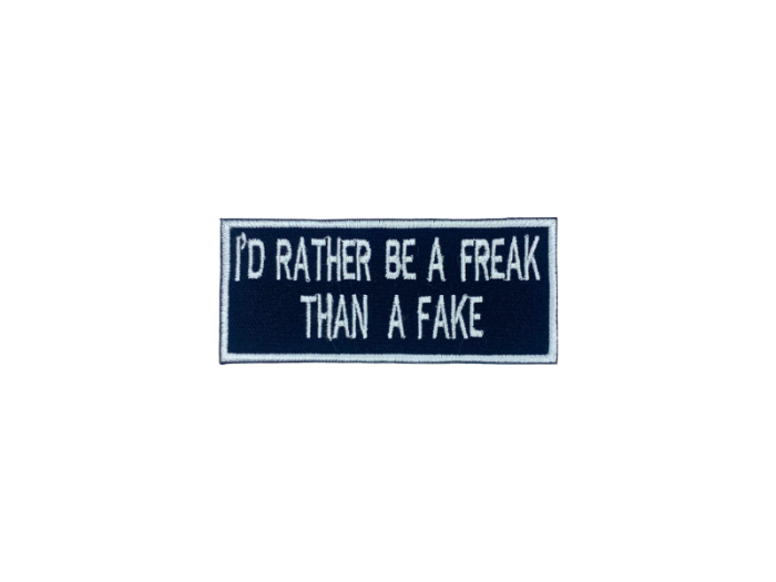 Id rather be a break than a fake - Patch  Mærke - Billede 5