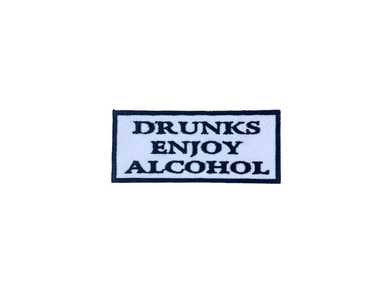 Drunks enjoy alcohol - Patch Mærke - Billede 4