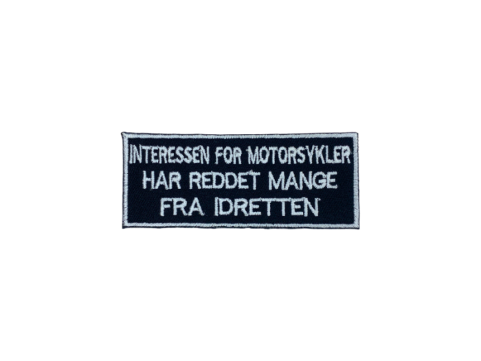 Interessen for motorsykler har reddet menge fra idretten- Patch  Mærke