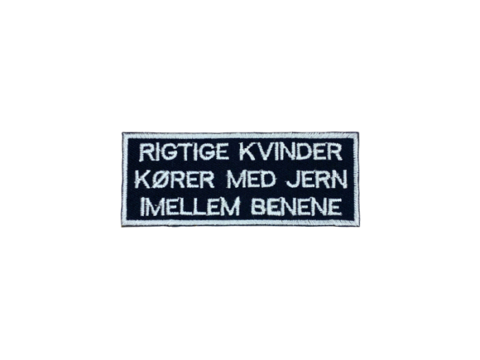 Rigtige kvinder kører med jern mellem benene - Patch  Mærke