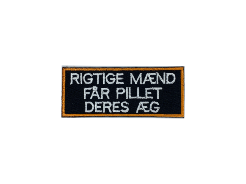 Rigtige mænd får pillet deres æg - Patch Mærke - Billede 3