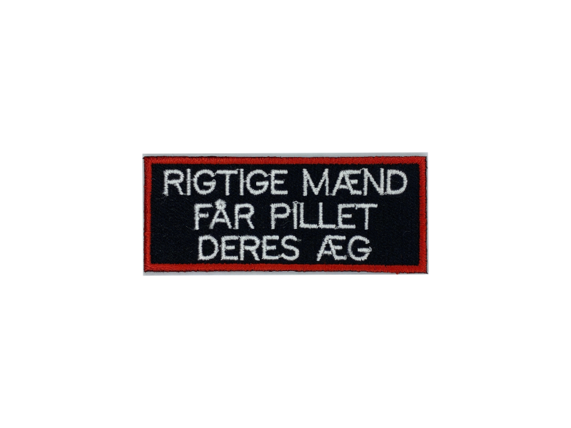 Rigtige mænd får pillet deres æg - Patch Mærke - Billede 4