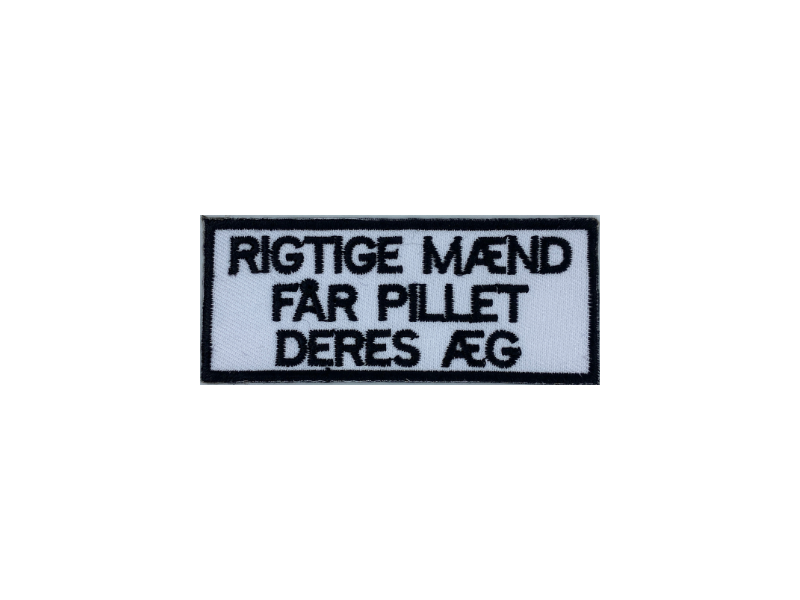 Rigtige mænd får pillet deres æg - Patch Mærke - Billede 5
