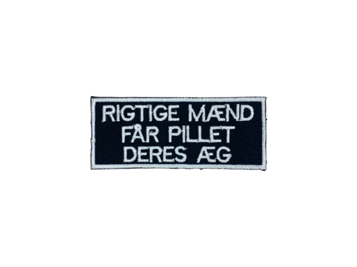 Rigtige mænd får pillet deres æg - Patch  Mærke