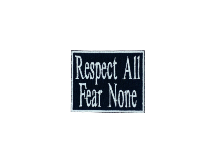Respect all Fear none - Patch  Mærke