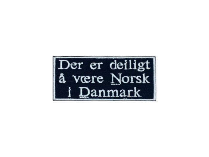Det er deiligt å være Norsk i Danmark - Patch  Mærke