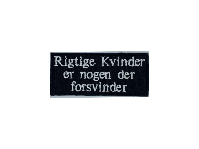Rigtige kvinder er nogen der forsvinder - Patch Mærke - Billede 6