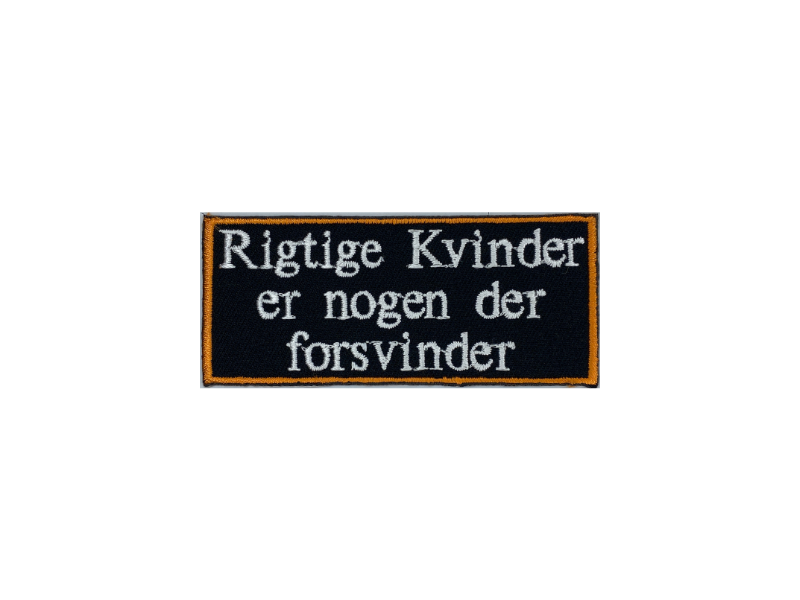 Rigtige kvinder er nogen der forsvinder - Patch Mærke - Billede 2