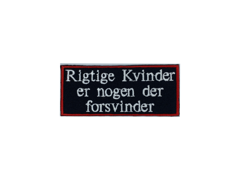 Rigtige kvinder er nogen der forsvinder - Patch Mærke - Billede 3