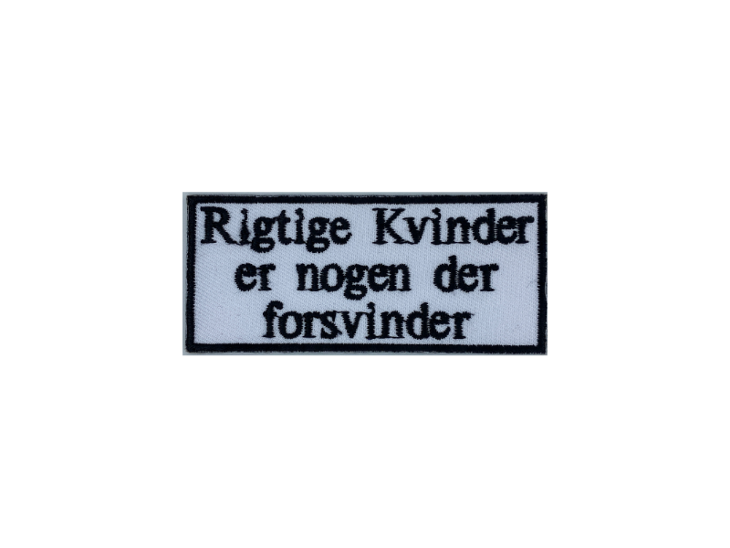 Rigtige kvinder er nogen der forsvinder - Patch Mærke - Billede 4