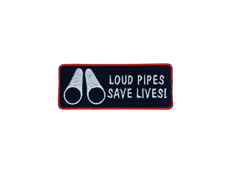 Loud pipes save lives - Patch Mærke - Billede 3