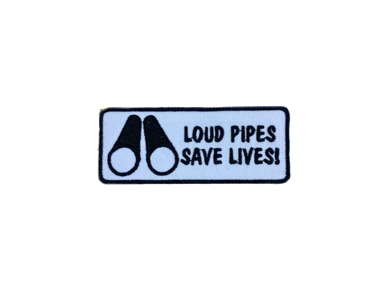 Loud pipes save lives - Patch Mærke - Billede 4