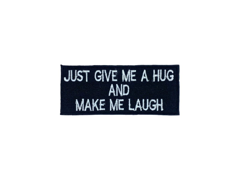 Just give me a hug and make me laugh - Patch Mærke - Billede 6