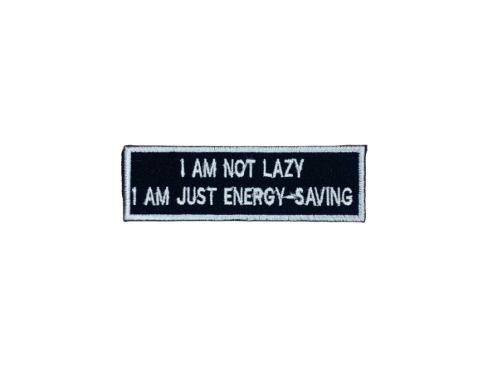 I am not lazy Just energy saving - Patch  Mærke