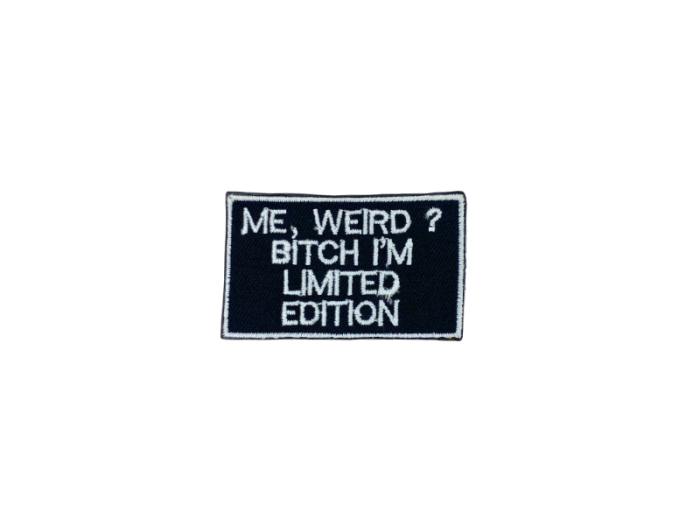 Me weird I am limited edition - Patch  Mærke