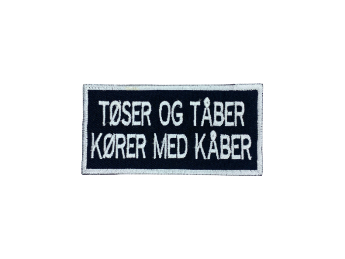 Tøser og tåber kører med kåber - Patch  Mærke