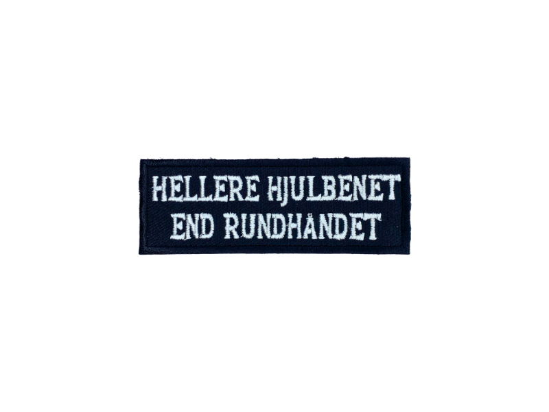 Hellere hjulbenet end rundhåndet - Patch Mærke - Billede 6