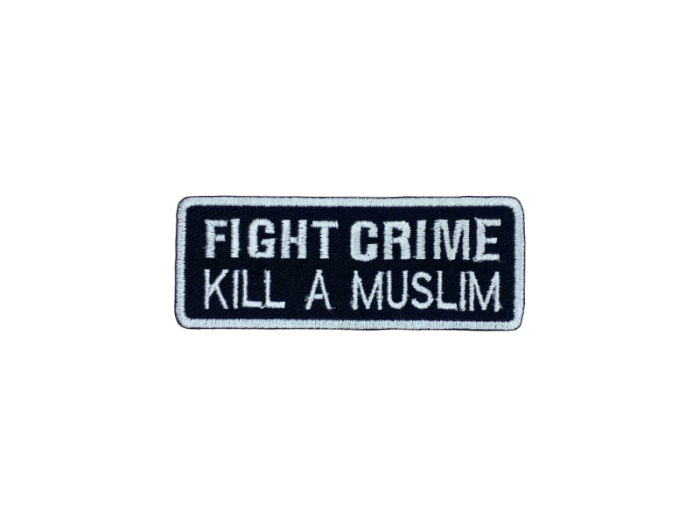 Fight crime kill a muslim - Patch  Mærke