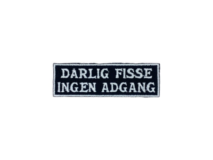 Dårlig fisse ingen adgang - Patch  Mærke