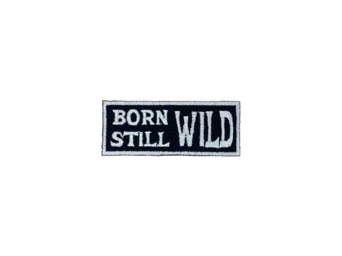 Born wild still wild - Patch  Mærke