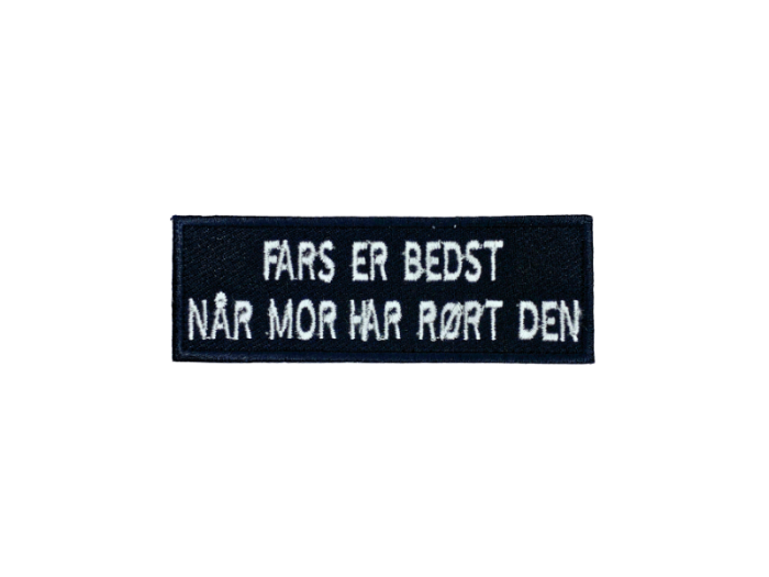 Fars er bedst når mor har rørt den - Patch  Mærke - Billede 6