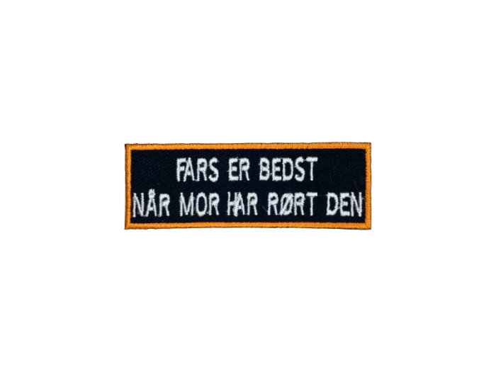 Fars er bedst når mor har rørt den - Patch  Mærke - Billede 2