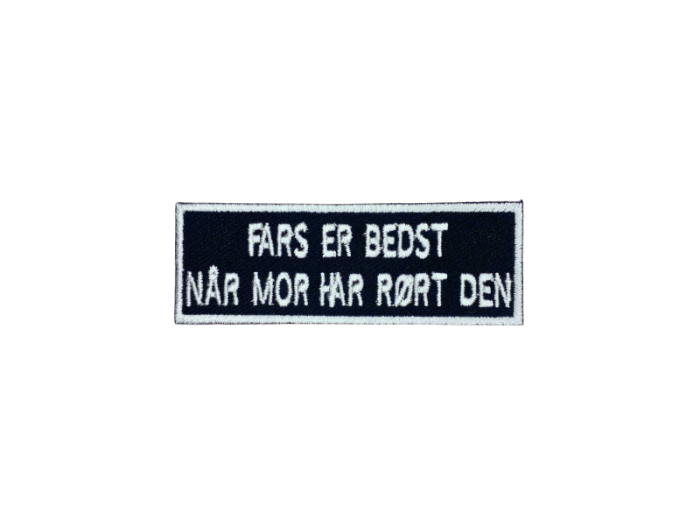 Fars er bedst når mor har rørt den - Patch  Mærke - Billede 5