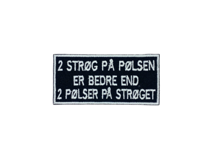 2 strøg på Pølsen er bedre end 2 pølser på Strøget - Patch  Mærke - Billede 6