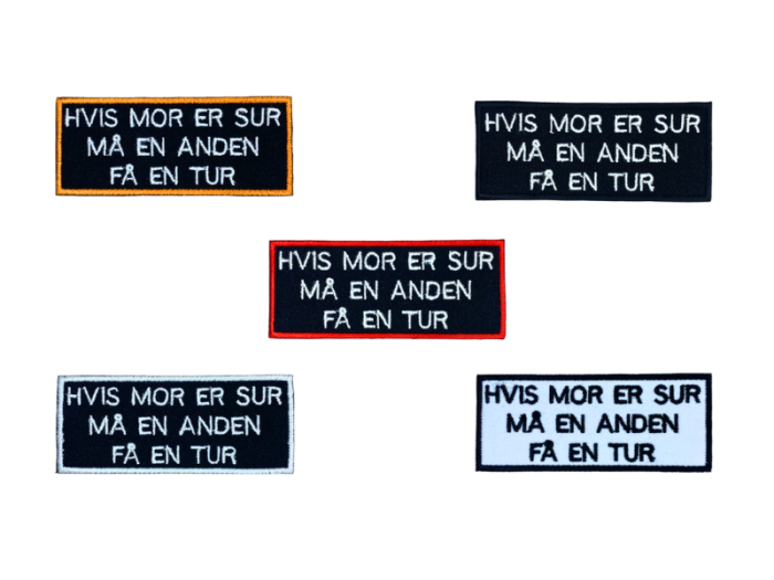 Hvis mor er sur må en anden få en tur - Patch  Mærke