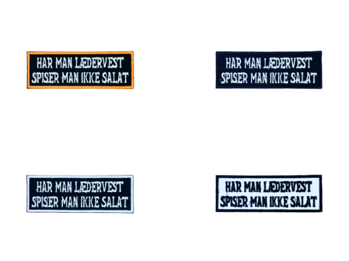 Har man lædervest spiser man ikke salat - Patch  Mærke