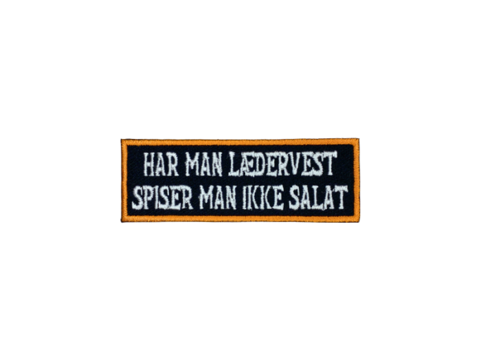 Har man lædervest spiser man ikke salat - Patch  Mærke - Billede 3