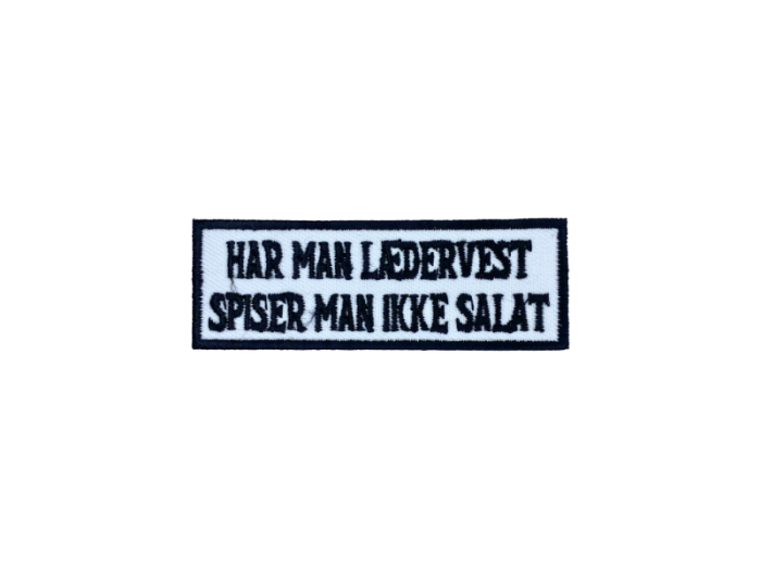 Har man lædervest spiser man ikke salat - Patch  Mærke - Billede 4