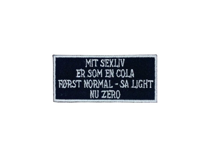 Mit sexliv er som cola først normal så light nu zero - Patch  Mærke - Billede 6