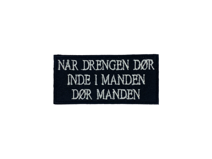 Når drengen dør inde i manden dør manden - Patch  Mærke - Billede 6
