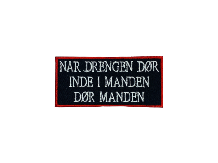 Når drengen dør inde i manden dør manden - Patch  Mærke - Billede 3