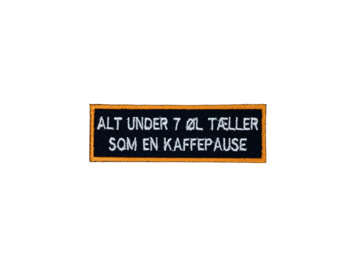 Alt under 7 øl tæller som en kaffepause - Patch  Mærke - Billede 2