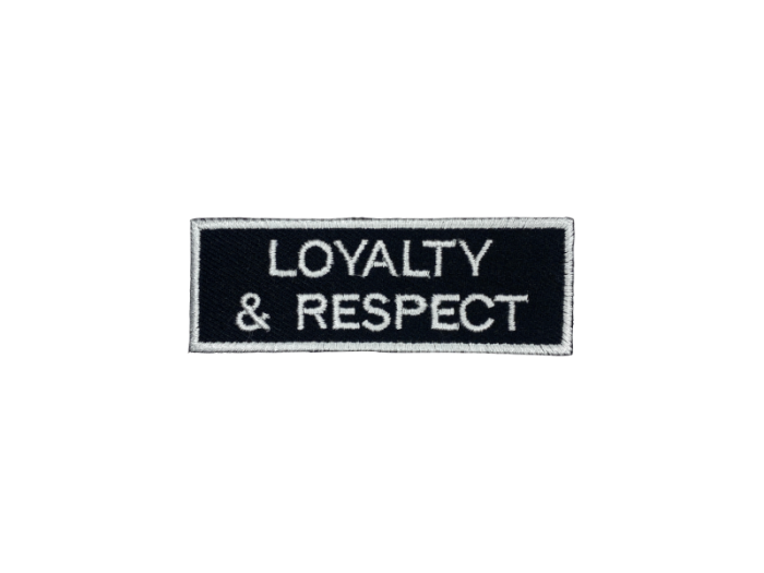 Loyalty og Respect - Patch  Mærke