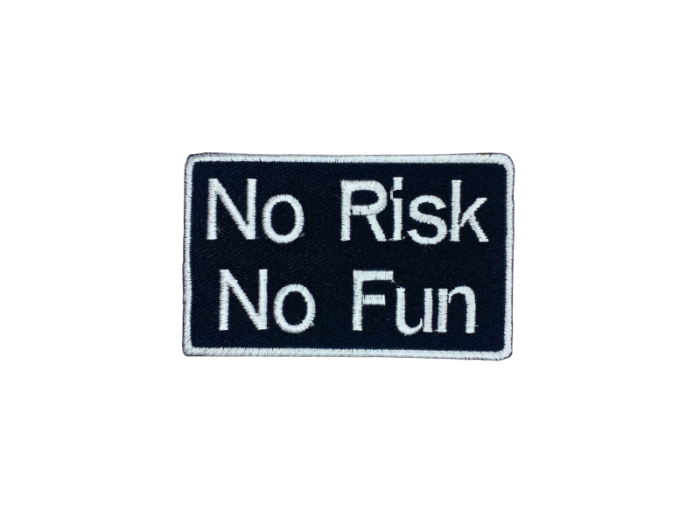 No risk no fun - Patch  Mærke