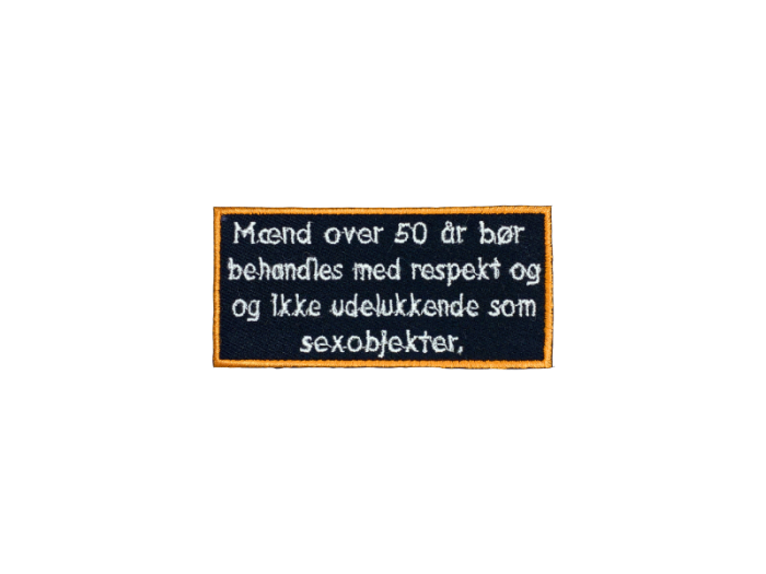 Mænd over 50 bør behandles med respekt - Patch Mærke - Billede 4